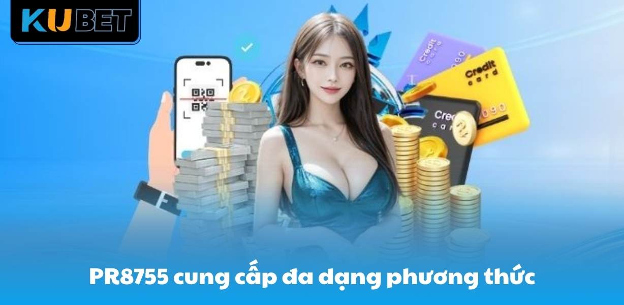 PR8755 cung cấp đa dạng phương thức